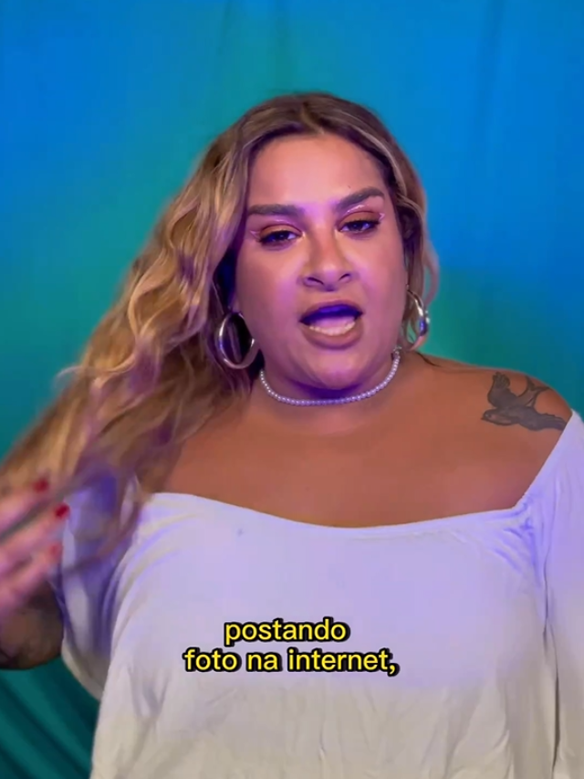 Pra você que tá se achando maravilhosa…