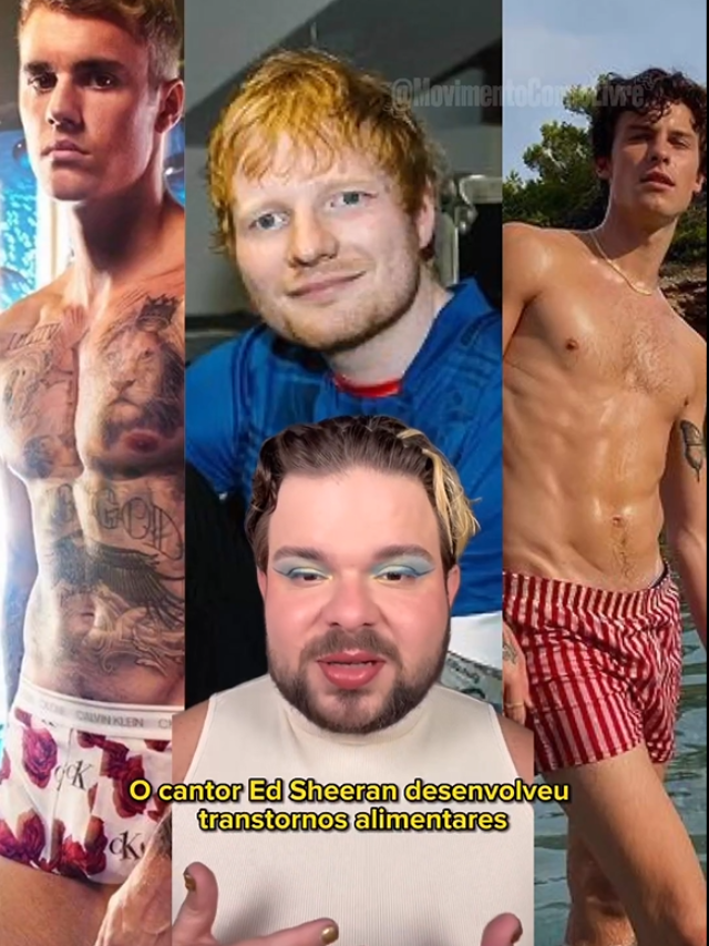 Ed Sheeran e a pressão estética